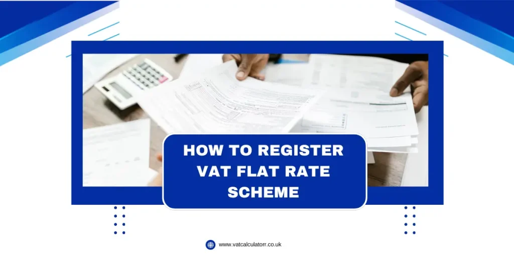 HOW-TO-REGISTER-FOR-VAT-RATE-SCHEME-IN-UK